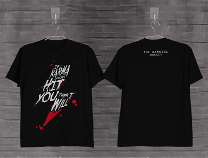 Rockwear #TheWarning "If KARMA" - T-Shirt